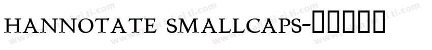 hannotate smallcaps字体转换